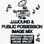 JJJOUND & Public Possession – IMAGE MIX