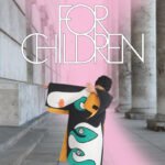 For Children. Art Stories Since 1968