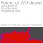 Exhibition – Forms of Withdrawal