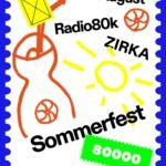 ZIRKA & Radio 80000 Sommerfest